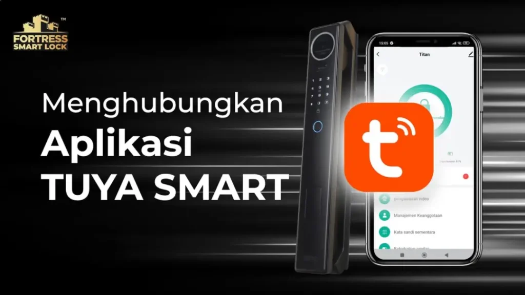 cara hubungkan fortress smart lock ke aplikasi tuya
